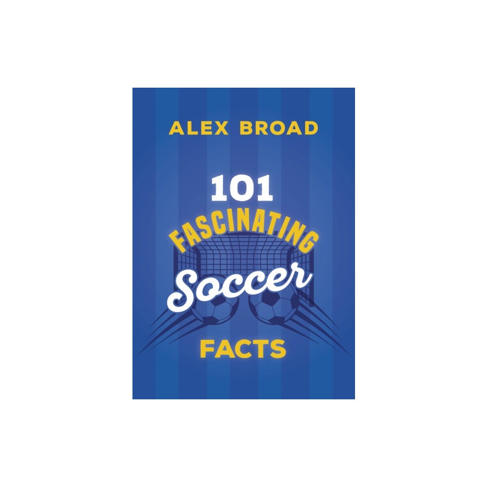 The Dundurn Group 101 Fascinating Football Facts (häftad, eng)