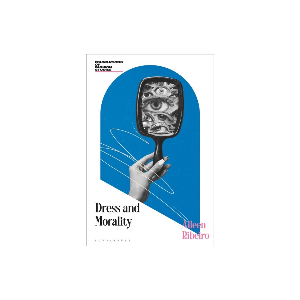 Bloomsbury Publishing PLC Dress and Morality (häftad, eng)