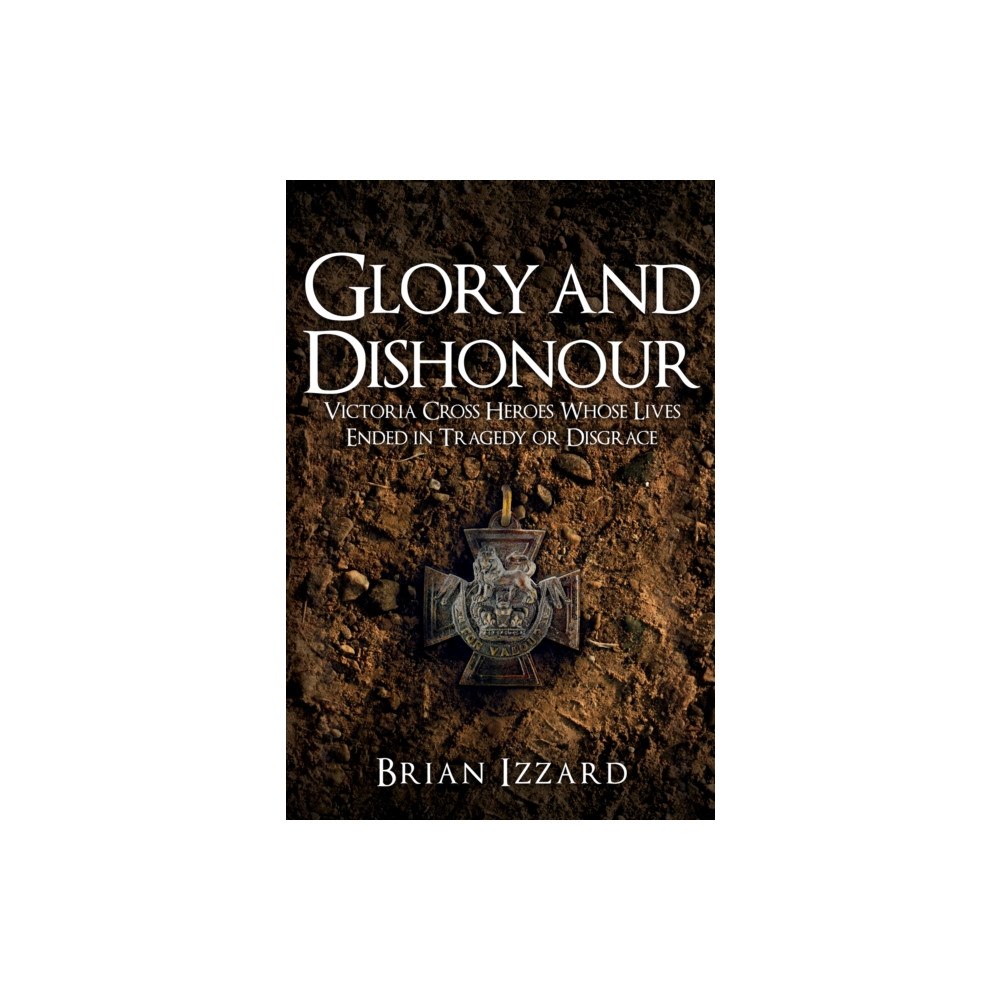 Amberley Publishing Glory and Dishonour (häftad, eng)