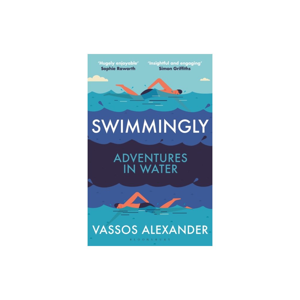 Bloomsbury Publishing PLC Swimmingly (häftad, eng)