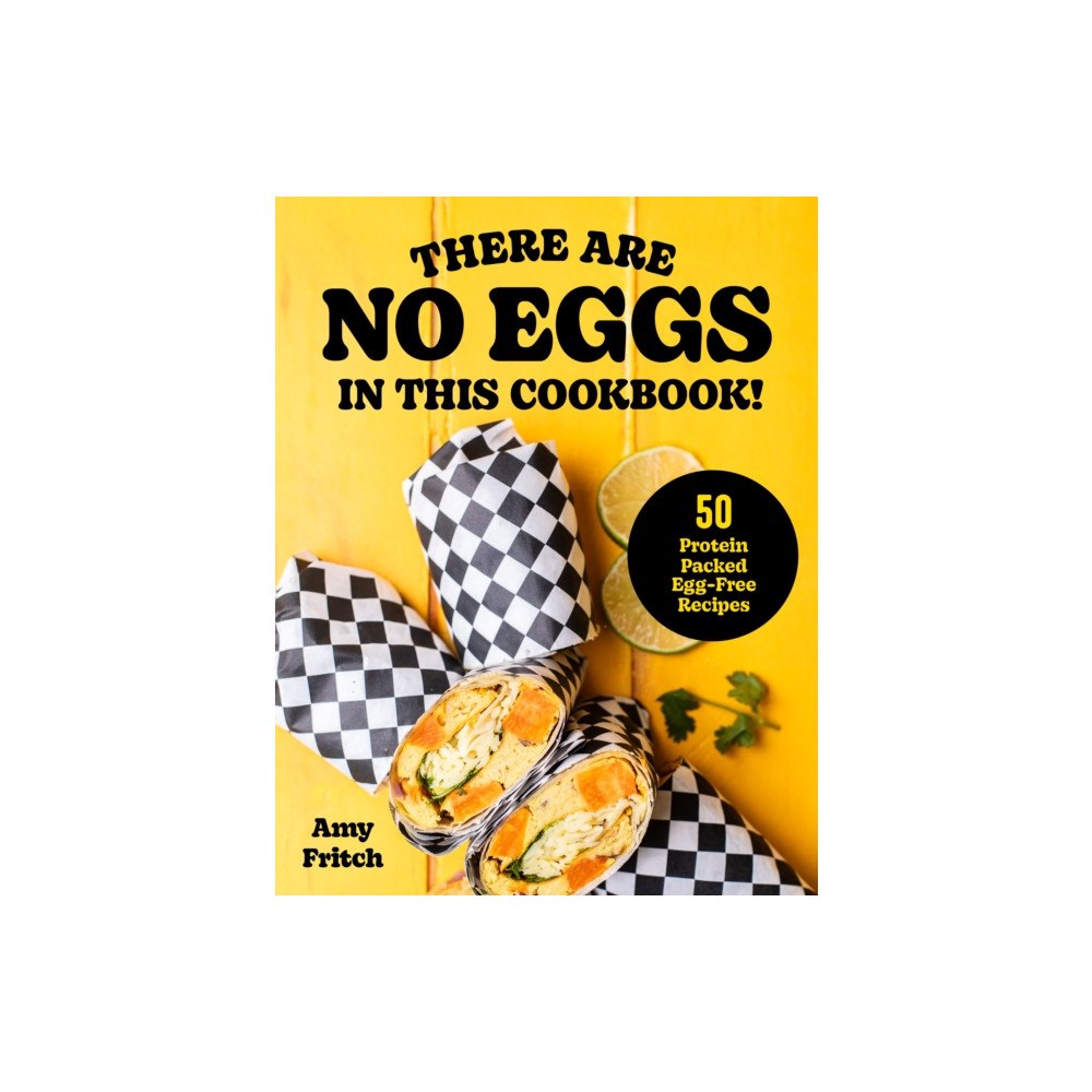 Quarto Publishing Group USA Inc There Are No Eggs in This Cookbook! (häftad, eng)