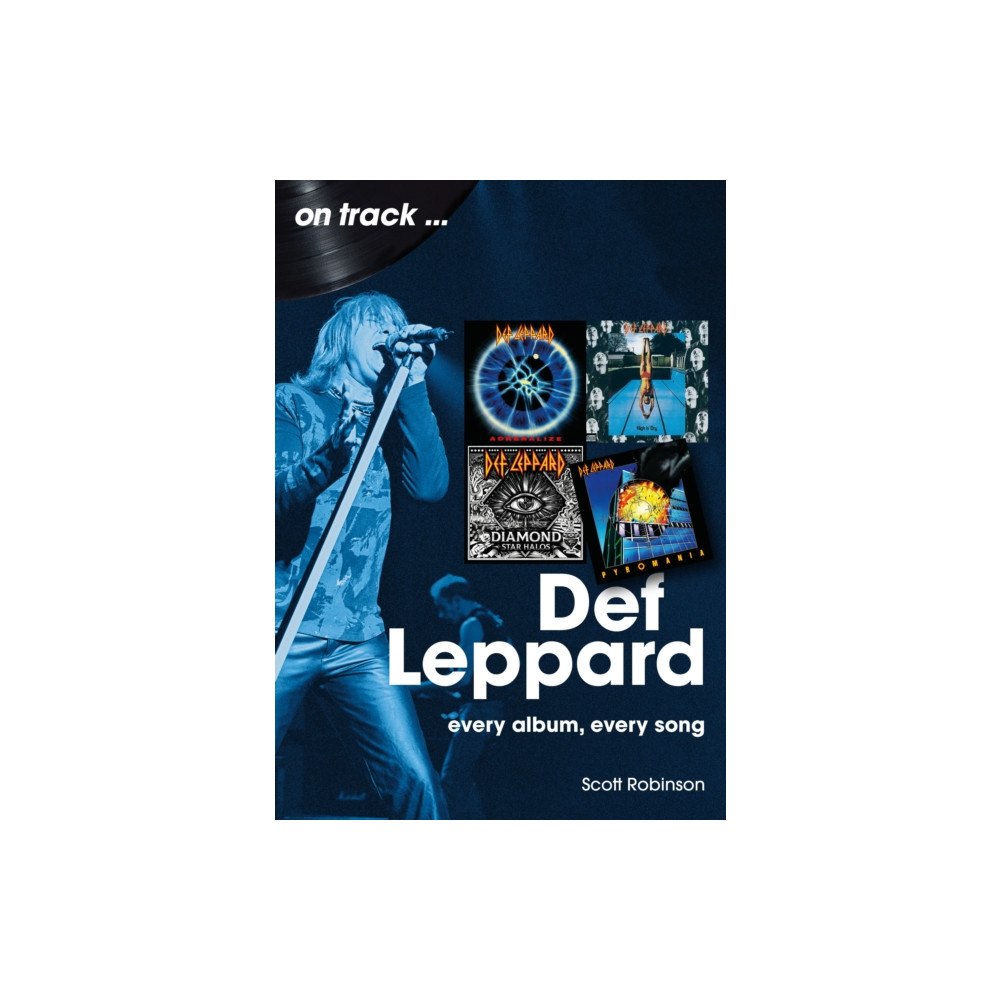 Sonicbond Publishing Def Leppard On Track (häftad, eng)