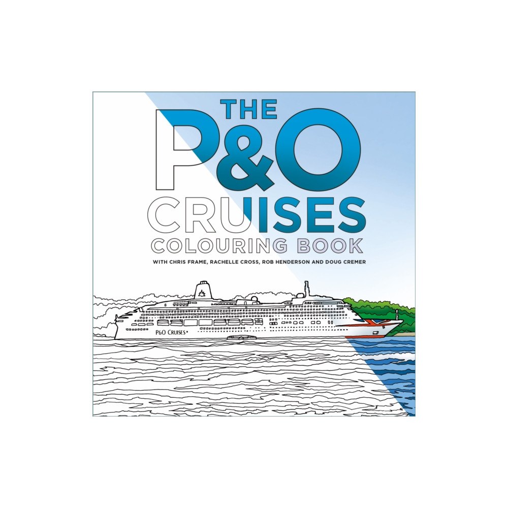 The History Press Ltd The P&O Cruises Colouring Book (häftad, eng)