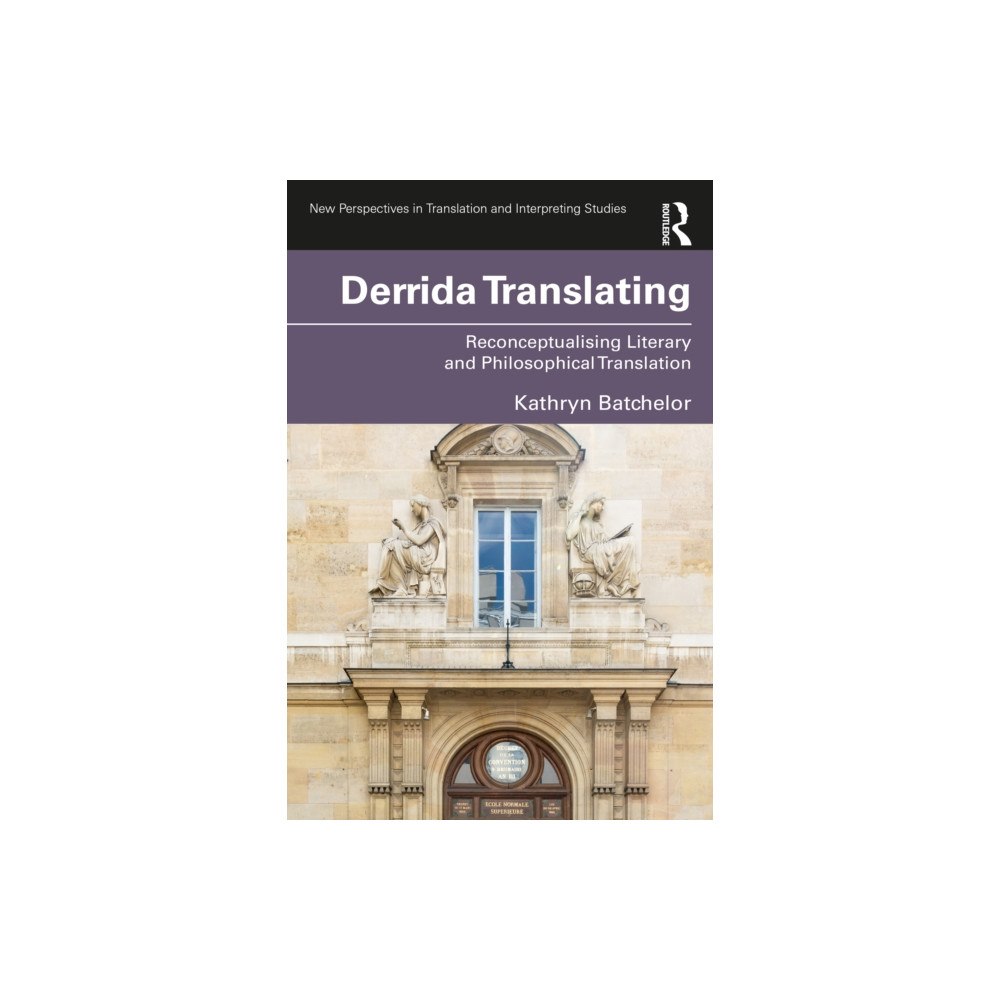 Taylor & francis ltd Derrida Translating (häftad, eng)