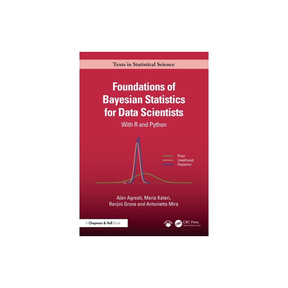 Taylor & francis ltd Foundations of Bayesian Statistics for Data Scientists (häftad, eng)