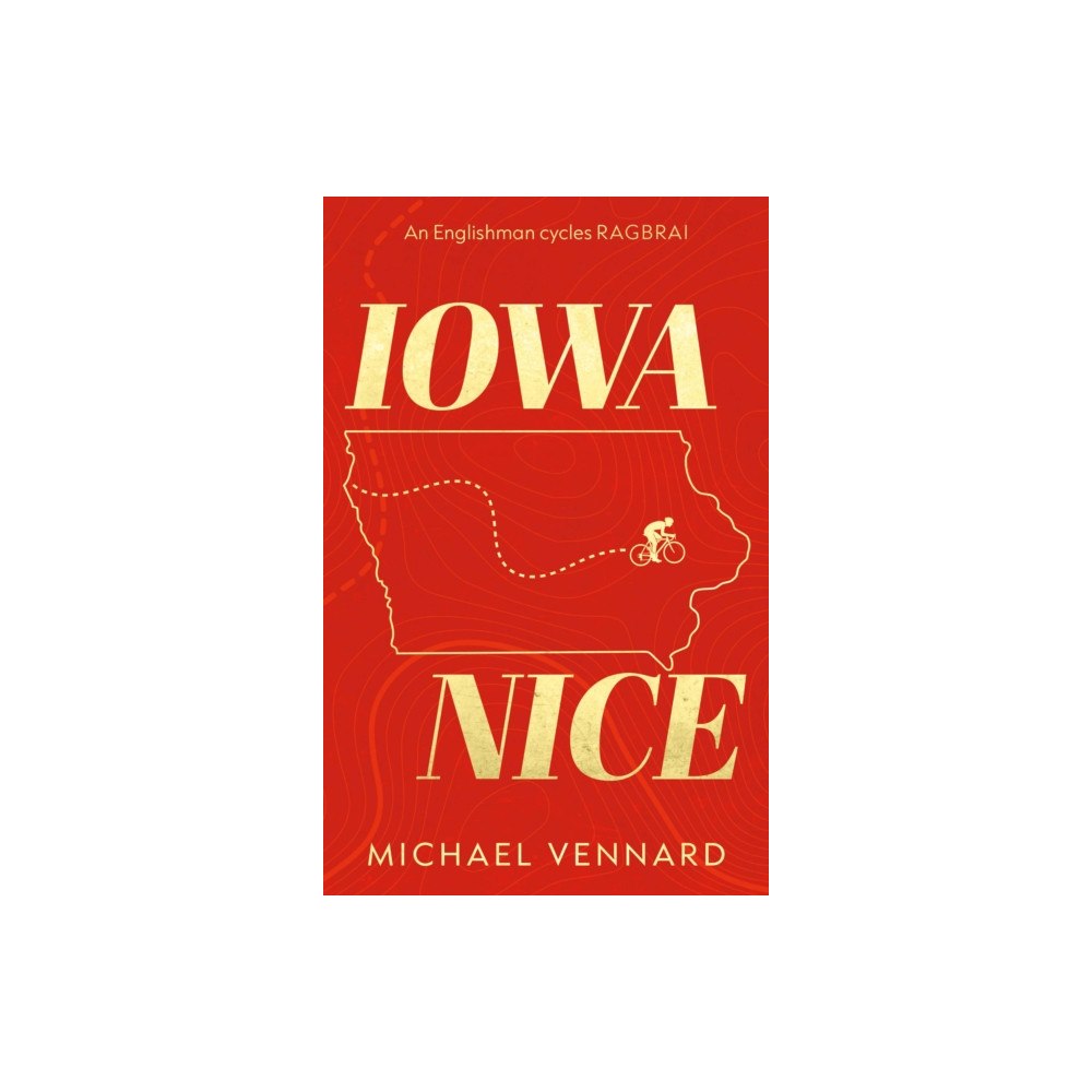 Troubador Publishing Iowa Nice (häftad, eng)