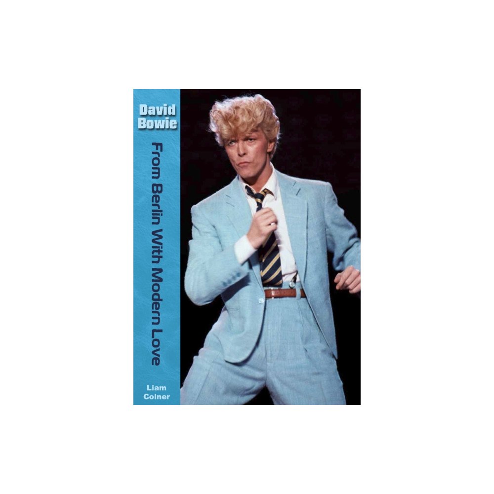 Wymer Publishing David Bowie: From Berlin With Modern Love (häftad, eng)