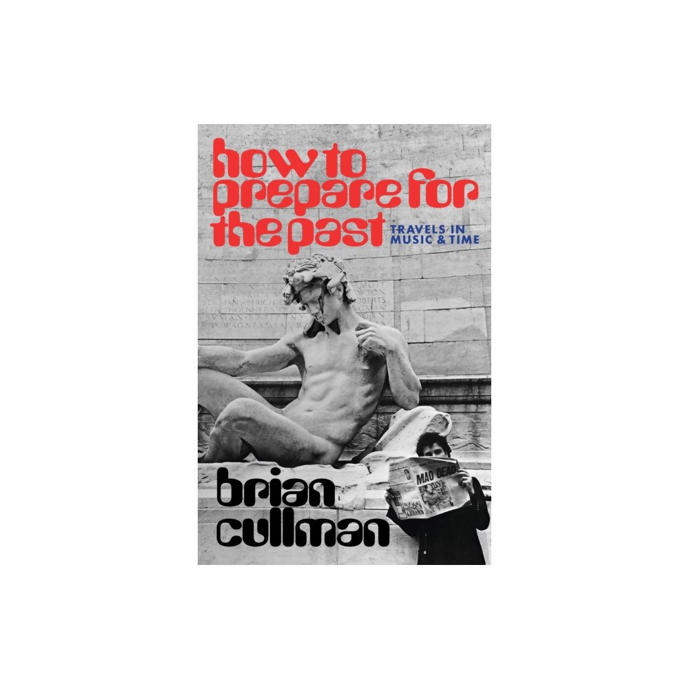 ZE Books How To Prepare for the Past (häftad, eng)