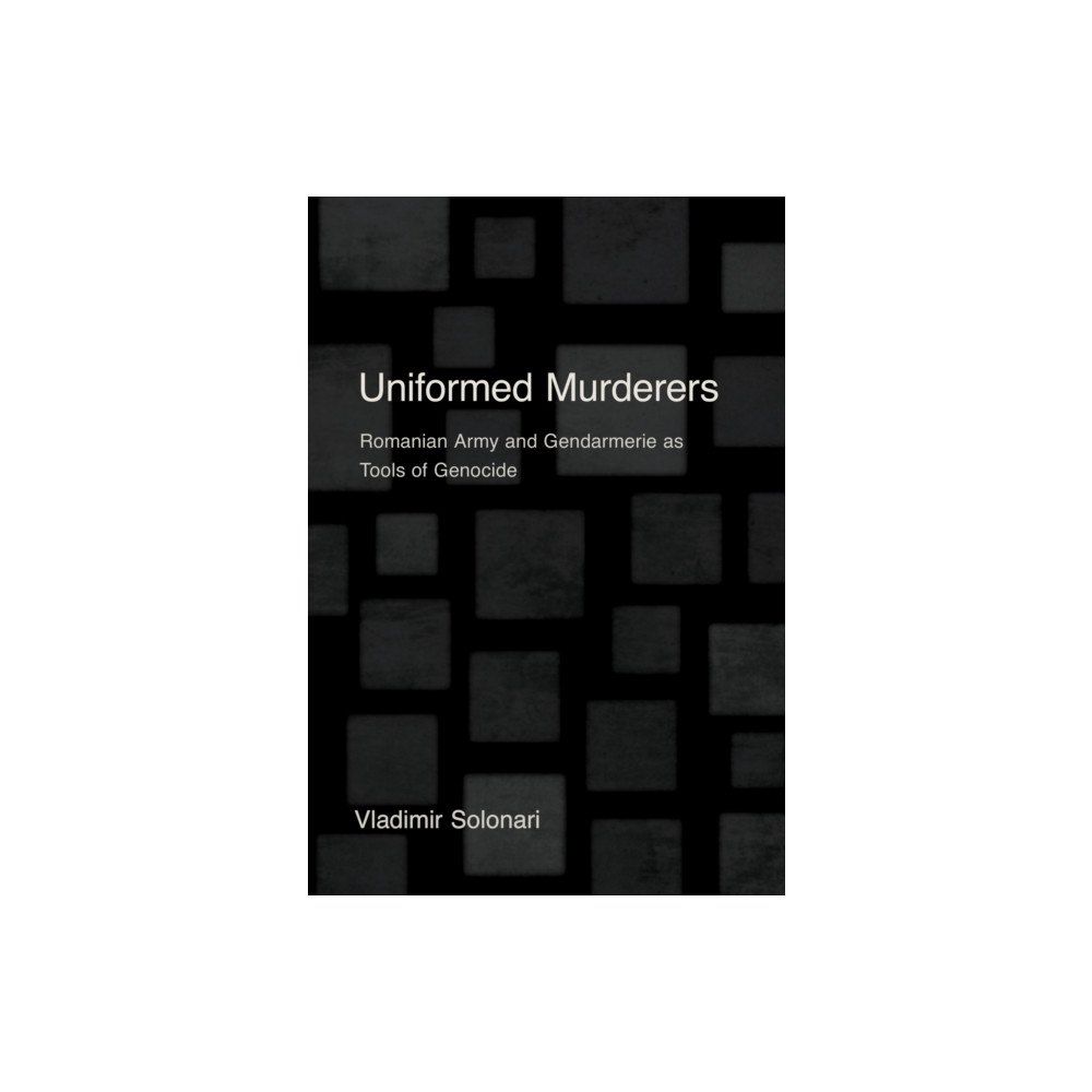 Cornell University Press Uniformed Murderers (inbunden, eng)