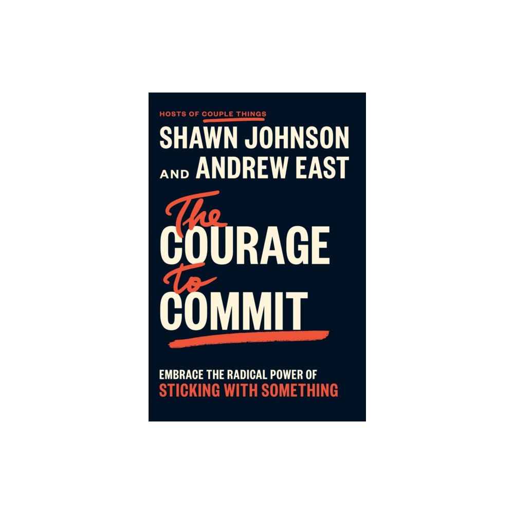 Penguin Putnam Inc The Courage to Commit (inbunden, eng)