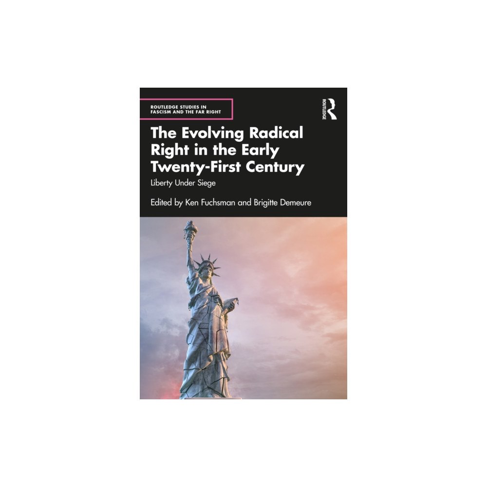 Taylor & francis ltd The Evolving Radical Right in the Early Twenty-First Century (häftad, eng)