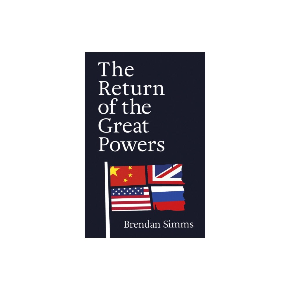 John Murray Press The Return of the Great Powers (inbunden, eng)