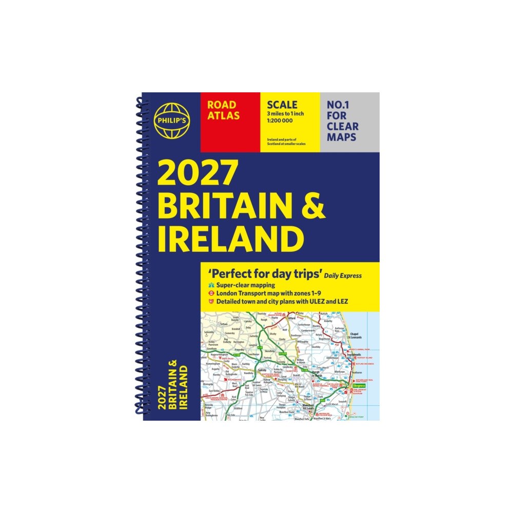 Octopus publishing group Philip’s 2027 Road Atlas Britain & Ireland: Spiral A4 edition (bok, spiral, eng)