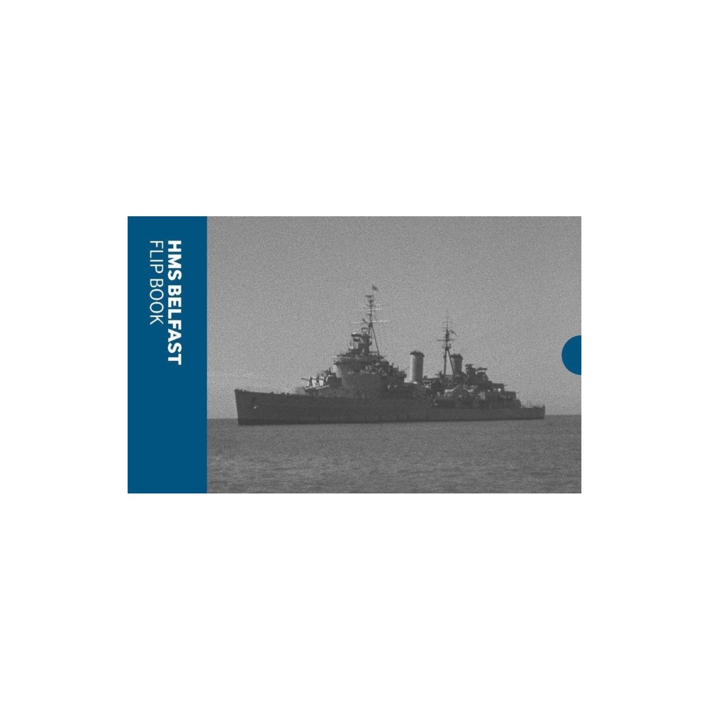 Imperial War Museum HMS Belfast: Flip Book (häftad, eng)