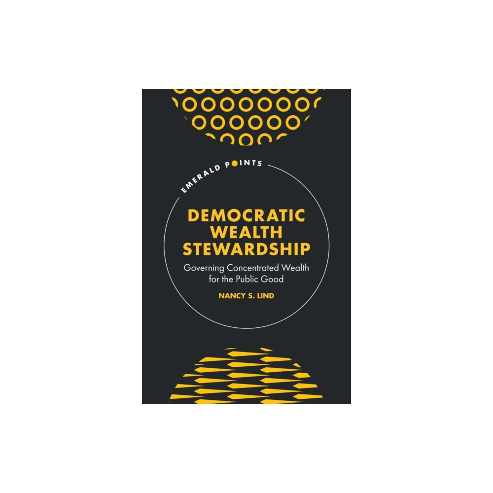 Emerald Publishing Limited Democratic Wealth Stewardship (inbunden, eng)