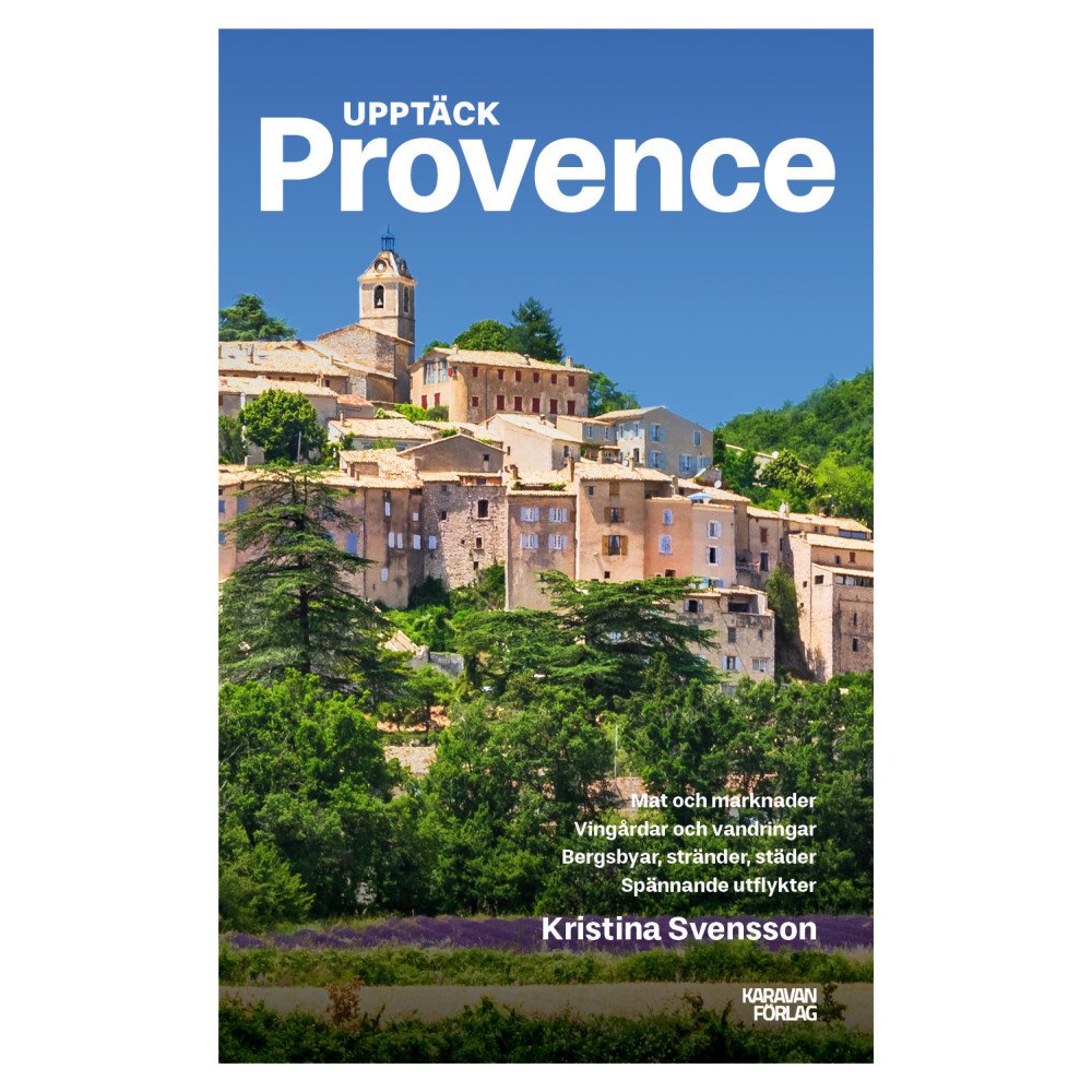 Kristina Svensson Upptäck Provence (bok, danskt band)