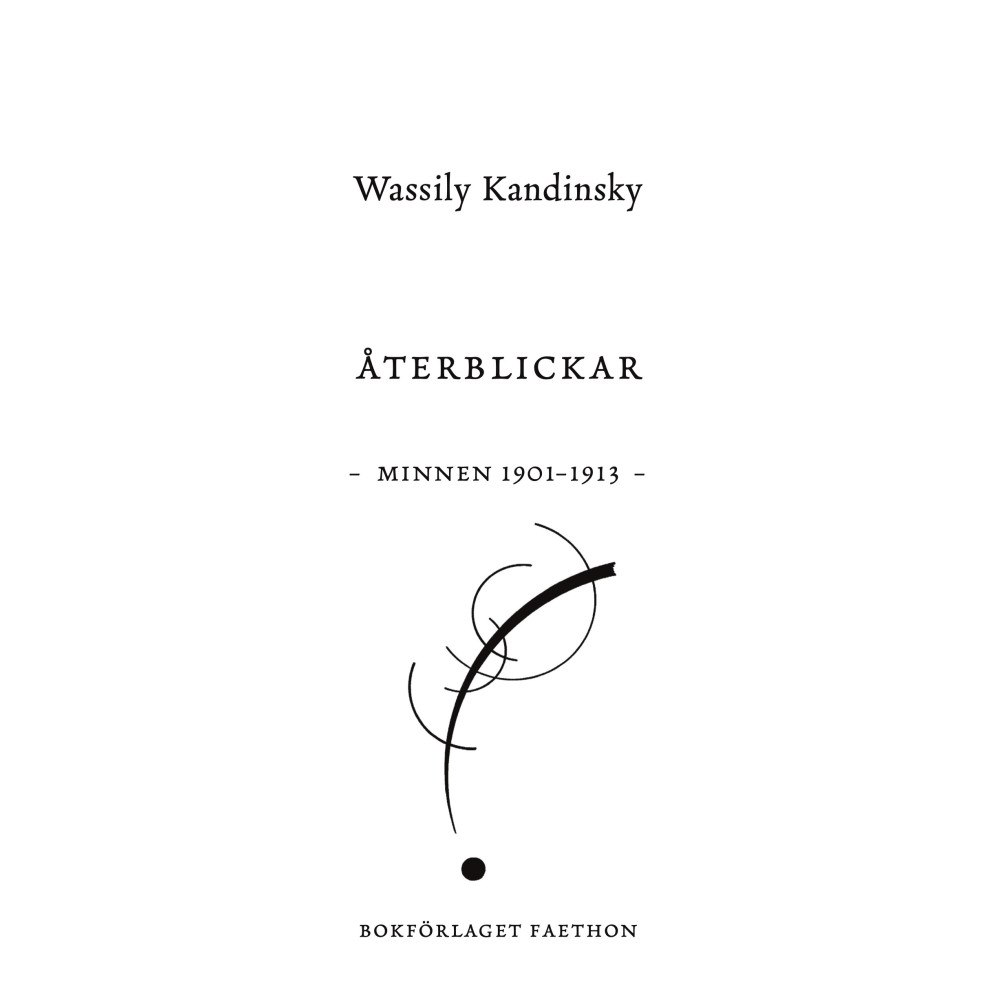 Wassily Kandinsky Återblickar. Minnen 1901-1913 (bok, danskt band)
