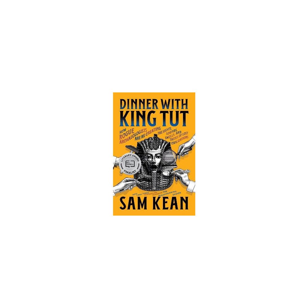 Sam Kean Dinner with King Tut (häftad, eng)
