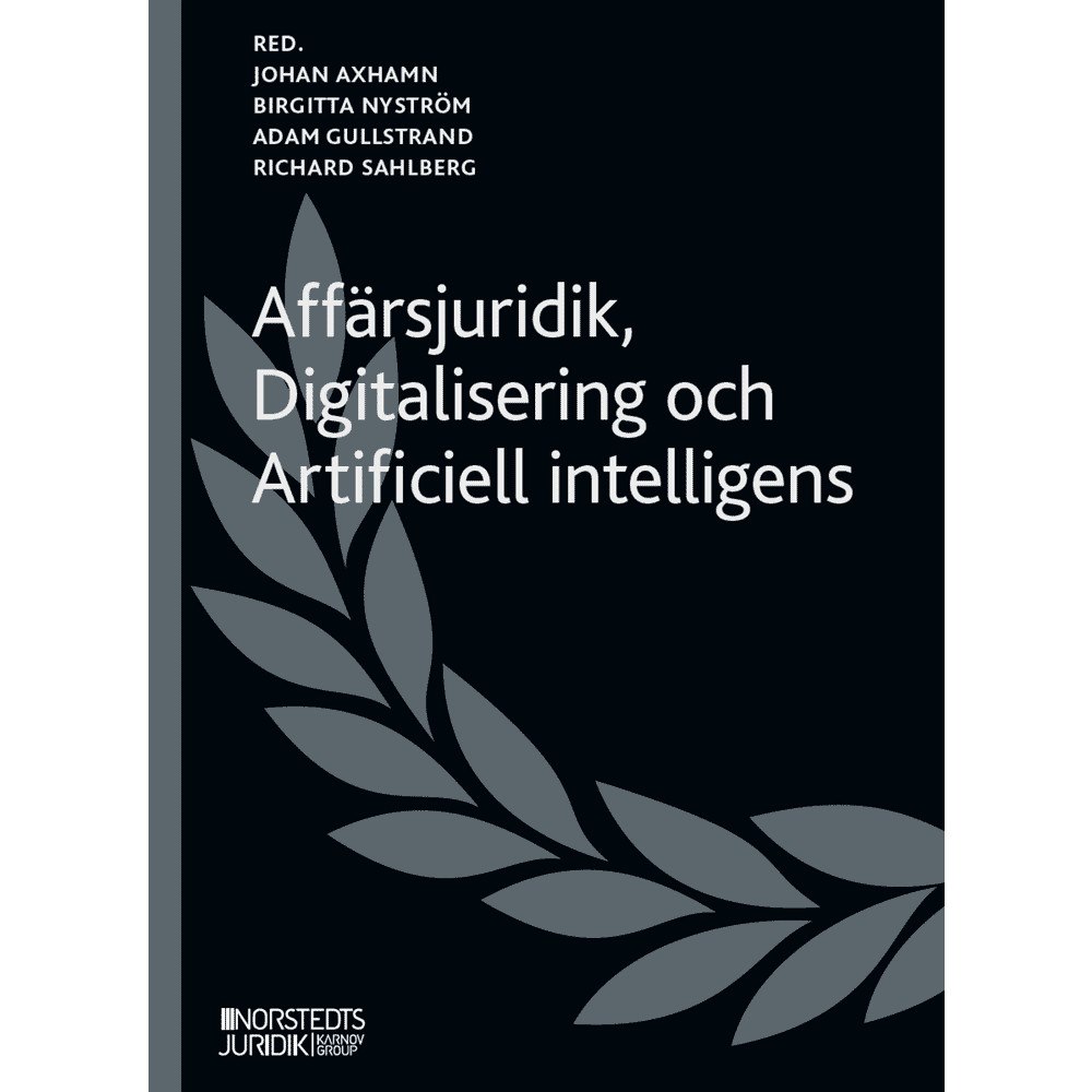 Johan Axhamn Affärsjuridik, digitalisering och artificiell intelligens (inbunden)
