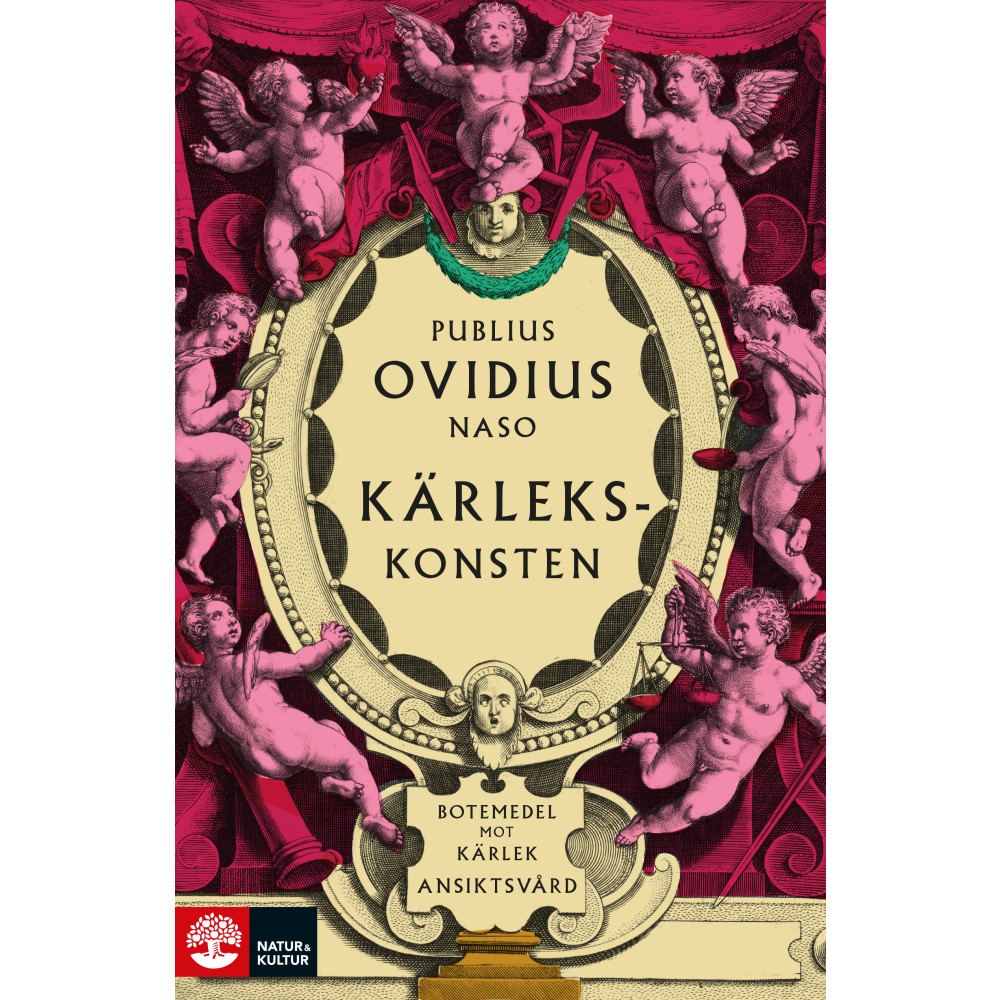 Ovidius Kärlekskonsten / Botemedel mot kärlek / Ansiktsvård (inbunden)