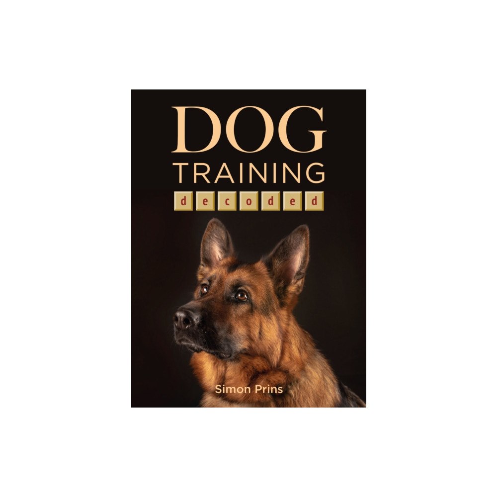 First Stone Publishing Dog Training Decoded (häftad, eng)