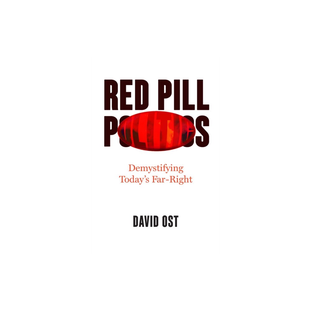 The New Press Red Pill Politics (inbunden, eng)