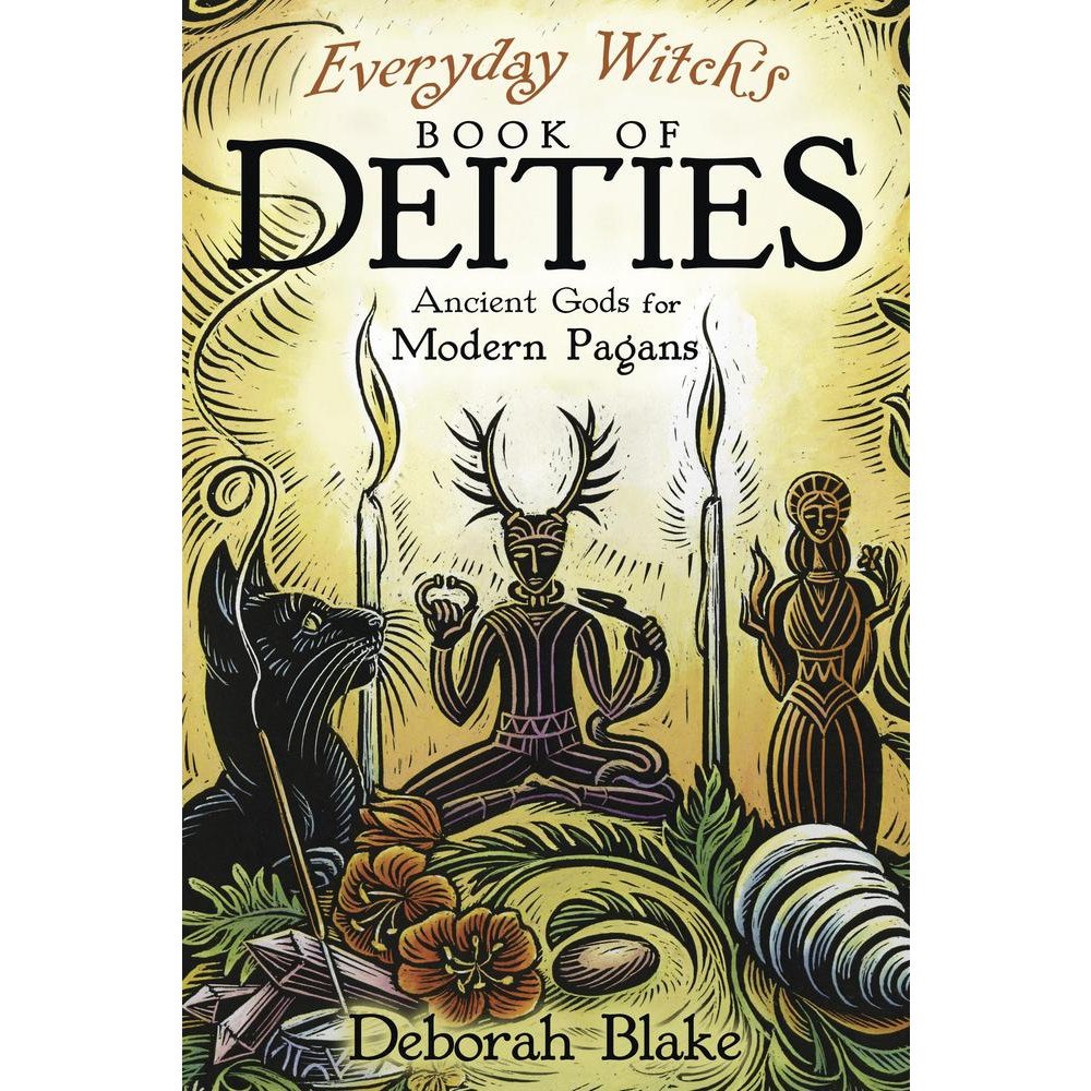Deborah Blake Everyday Witch's Book of Deities: Ancient Gods for Modern Pagans (häftad, eng)