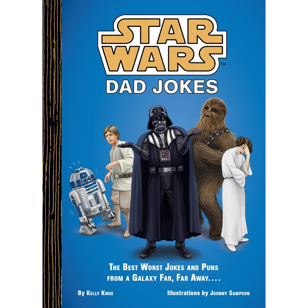 Kelly Knox Star Wars Dad Jokes: The Best Worst Jokes and Puns from a Galaxy Far, Far Away... (inbunden, eng)