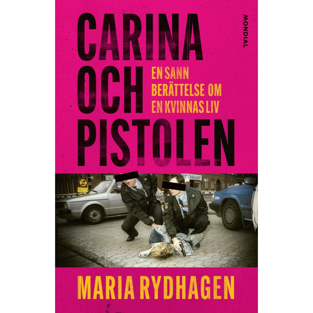 Maria Rydhagen Carina och pistolen (inbunden)