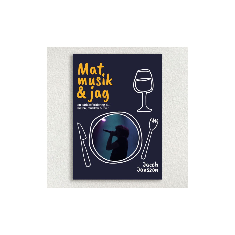 Jacob Jansson Mat, musik & jag (bok, kartonnage)