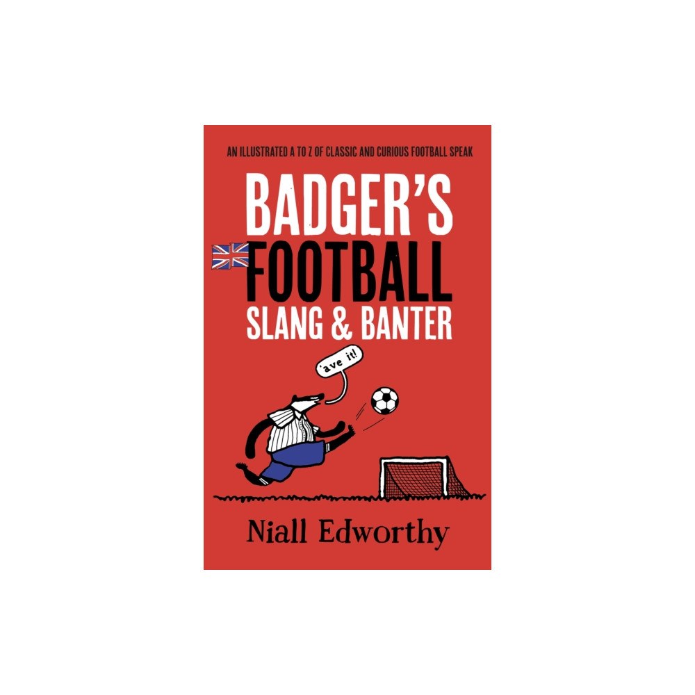 Badger Books Limited Badger's Football Slang and Banter (häftad, eng)