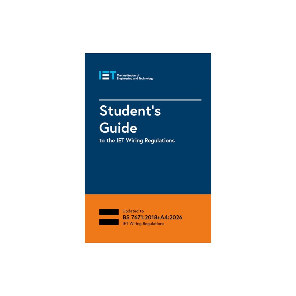 Institution of Engineering and Technology Student's Guide to the IET Wiring Regulations (bok, spiral, eng)