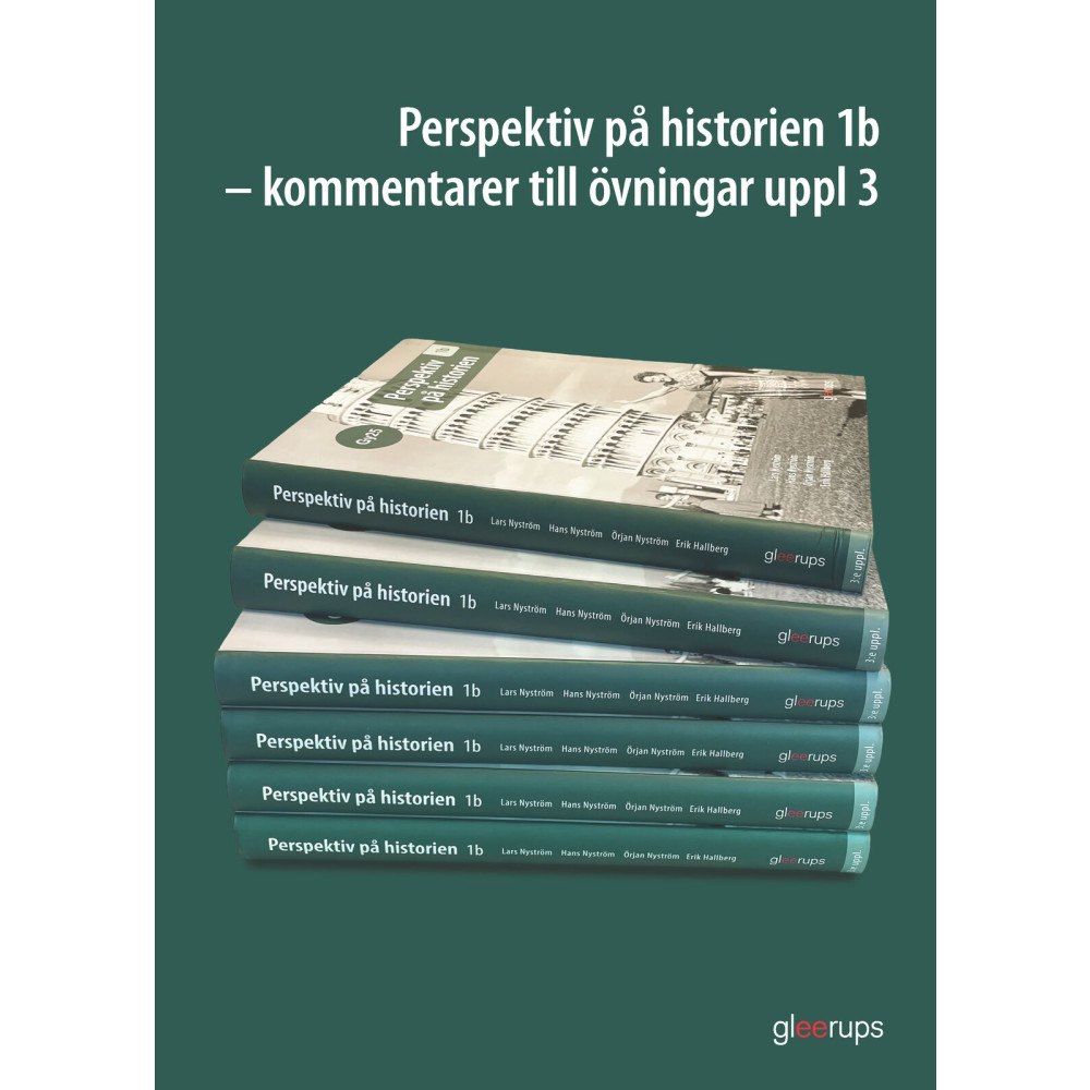 Lars Nyström Perspektiv på historien 1b Kommentarer till övningar Gy25 (bok, spiral)