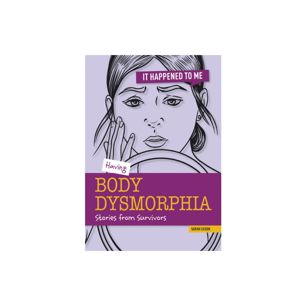 Cheriton Children's Books Having Body Dysmorphia (häftad, eng)
