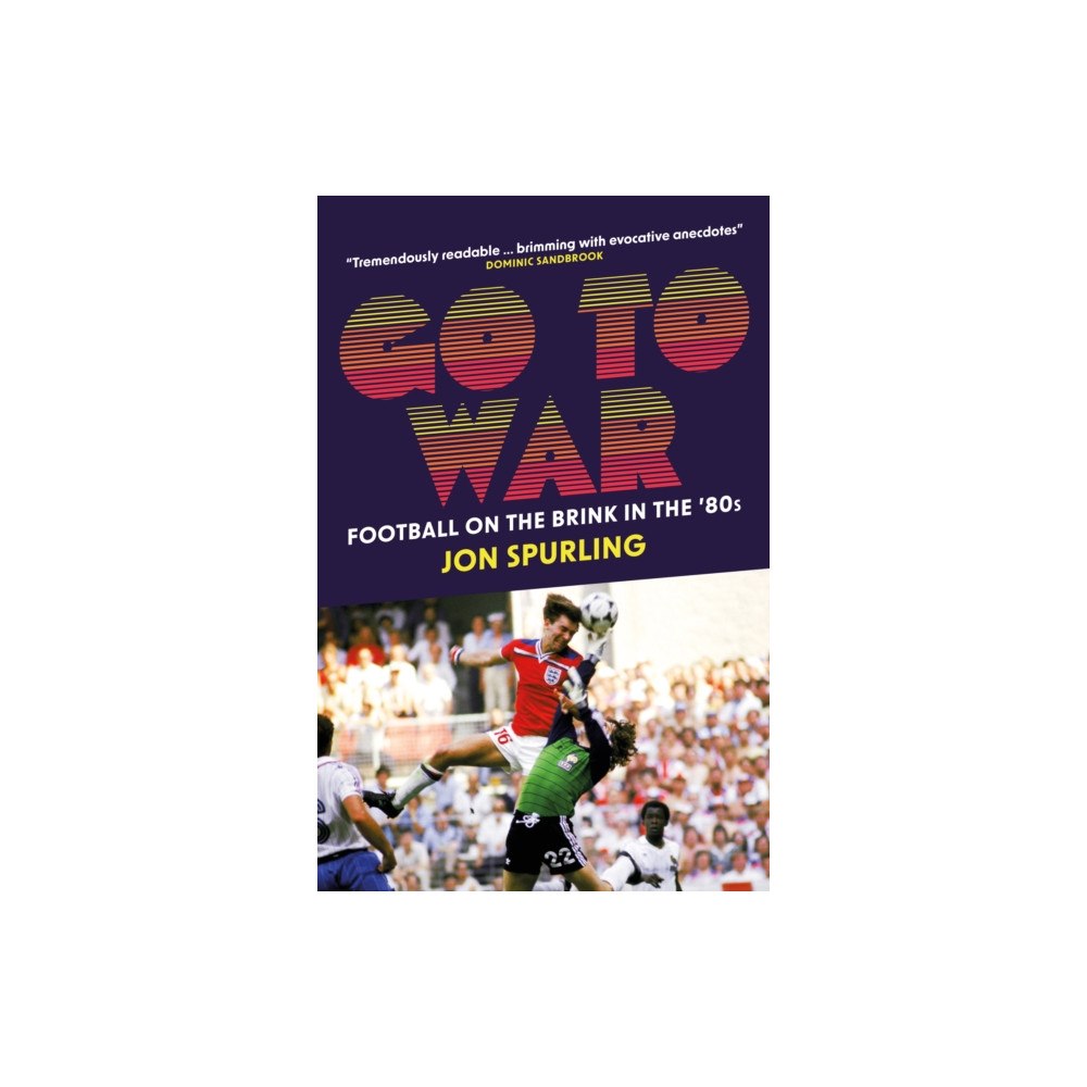 Biteback Publishing Go To War (häftad, eng)