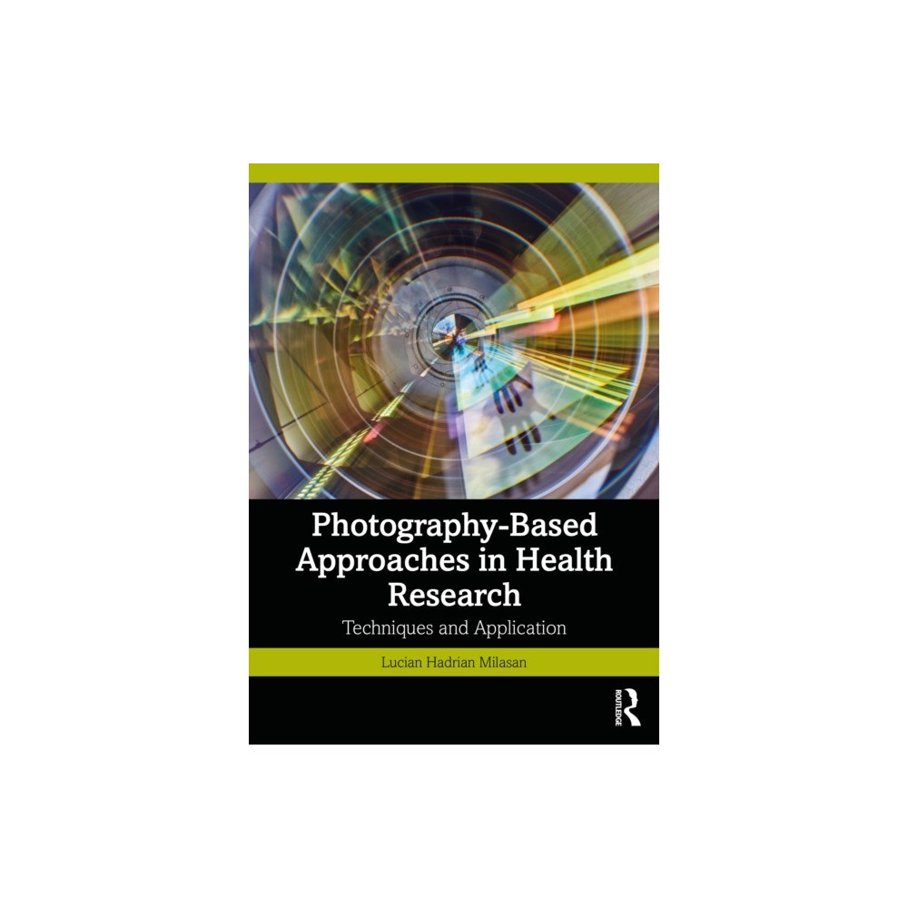 Taylor & francis ltd Photography-Based Approaches in Health Research (häftad, eng)