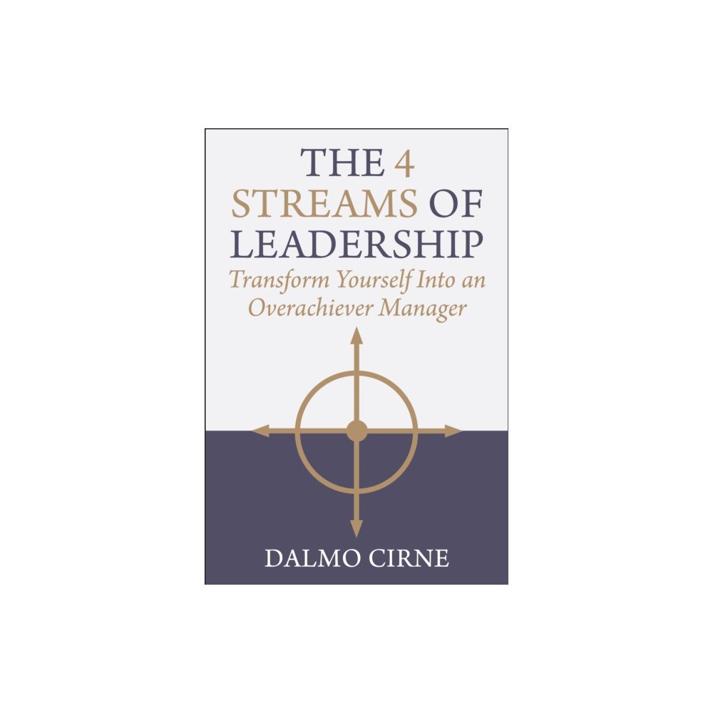 Skyhorse Publishing The 4 Streams of Leadership (inbunden, eng)
