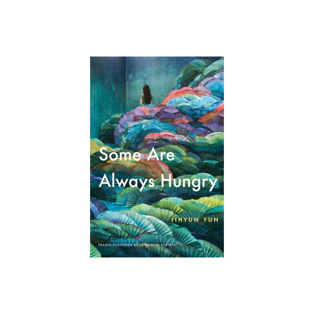 University of Nebraska Press Some Are Always Hungry (häftad, eng)