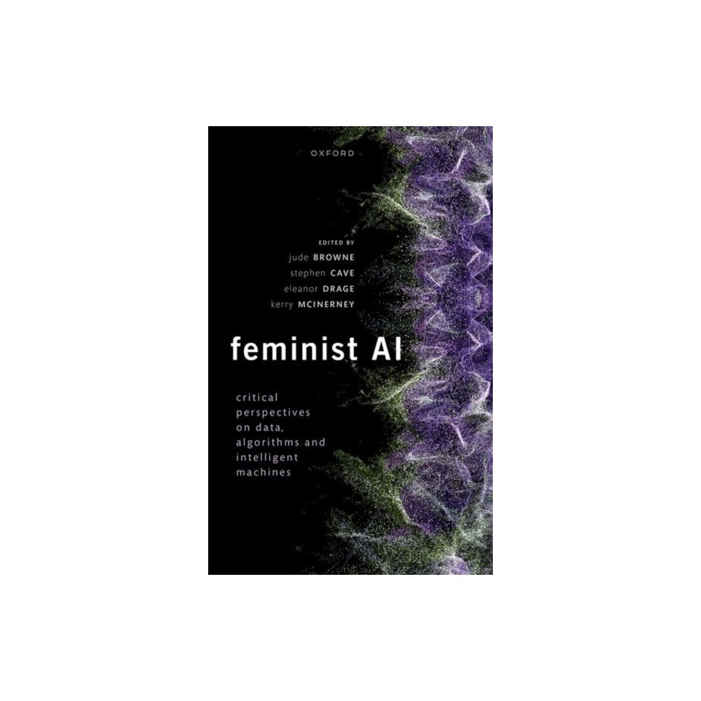 Oxford University Press Feminist AI (inbunden, eng)