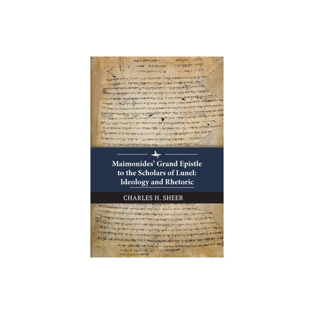 Academic Studies Press Maimonides' Grand Epistle to the Scholars of Lunel (inbunden, eng)