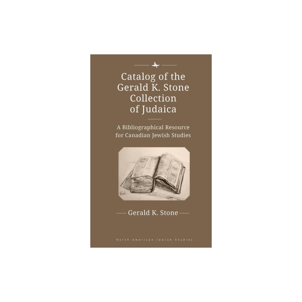 Academic Studies Press Catalog of the Gerald K. Stone Collection of Judaica (inbunden, eng)