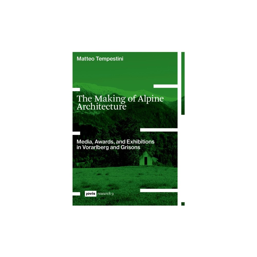 JOVIS Verlag The Making of Alpine Architecture (häftad, eng)