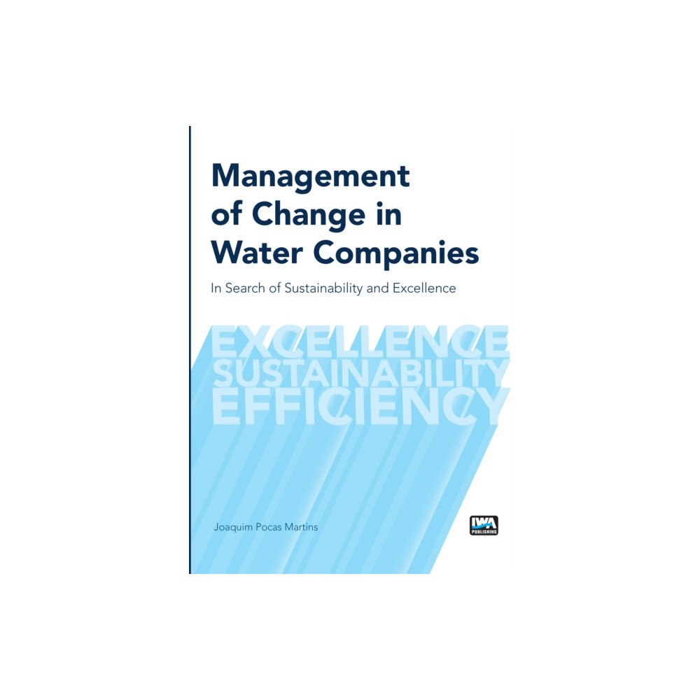 IWA Publishing Management of Change in Water Companies (häftad, eng)