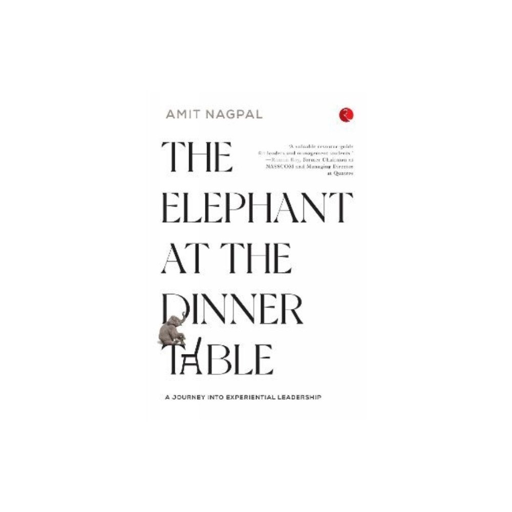 Rupa Publications India Pvt. Ltd The Elephant at the Dinner Table (inbunden, eng)