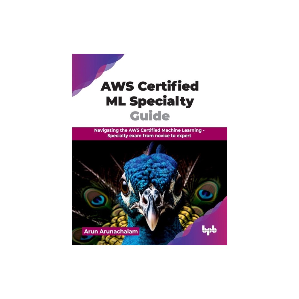 BPB Publications AWS Certified ML Specialty Guide (häftad, eng)