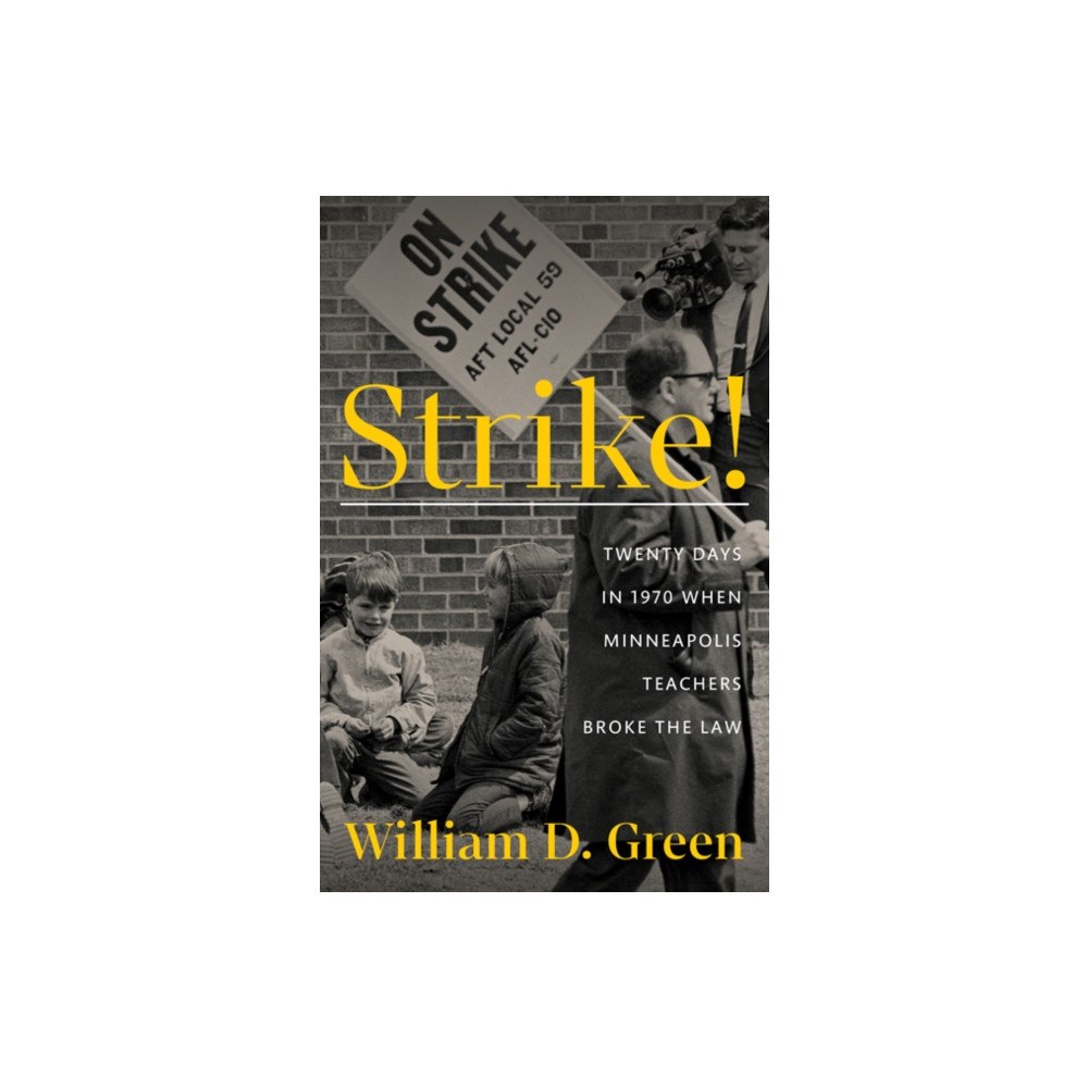 University of Minnesota Press Strike! (häftad, eng)