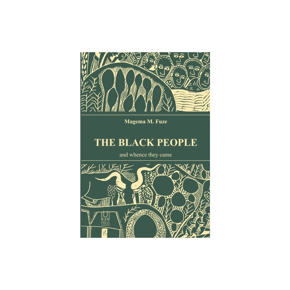 University of KwaZulu-Natal Press The Black People and Whence They Came (häftad, eng)