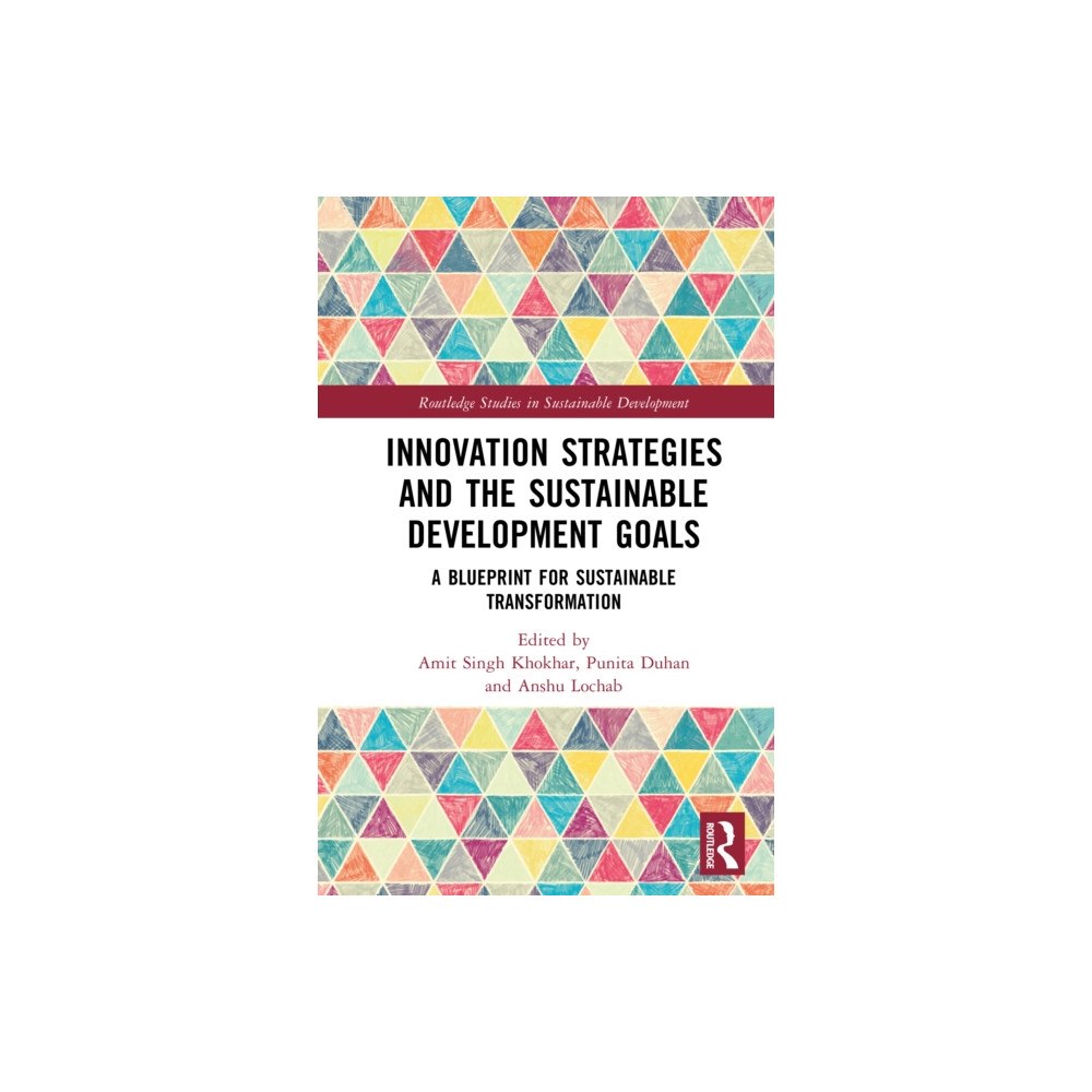 Taylor & francis ltd Innovation Strategies and the Sustainable Development Goals (inbunden, eng)