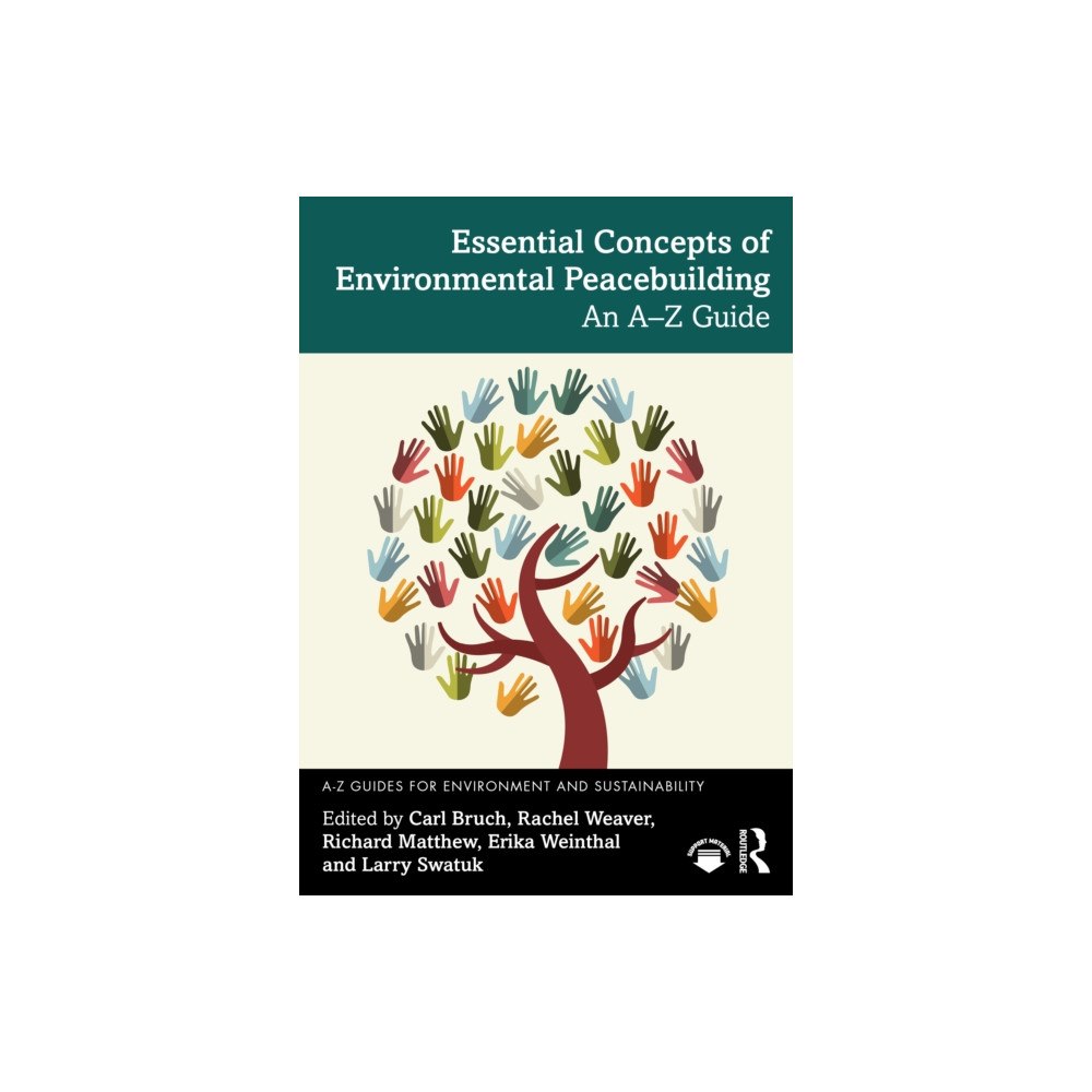Taylor & francis ltd Essential Concepts of Environmental Peacebuilding (häftad, eng)