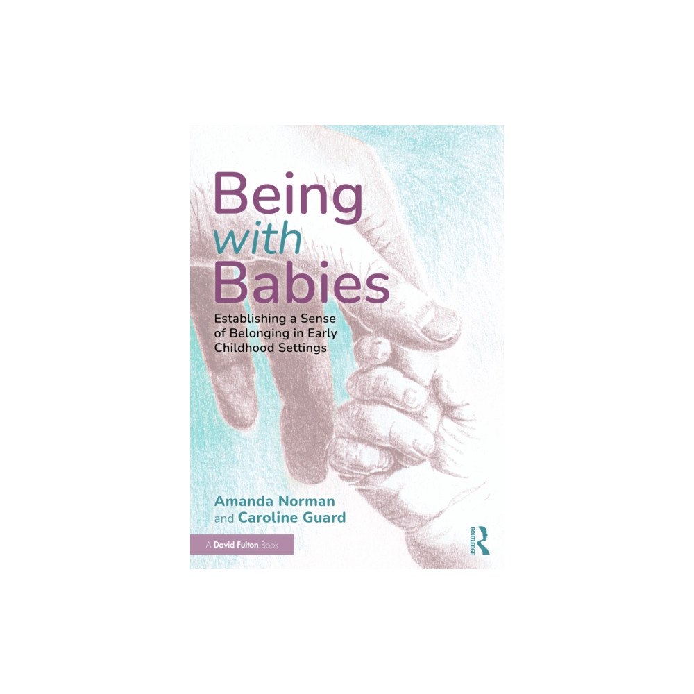 Taylor & francis ltd Being with Babies (häftad, eng)